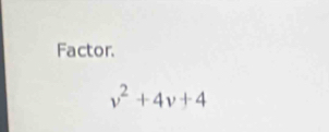 Factor.
v^2+4v+4