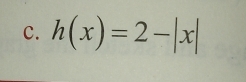 h(x)=2-|x|