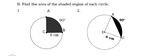 Find the area of the shaded region of each circle.
1.  2.