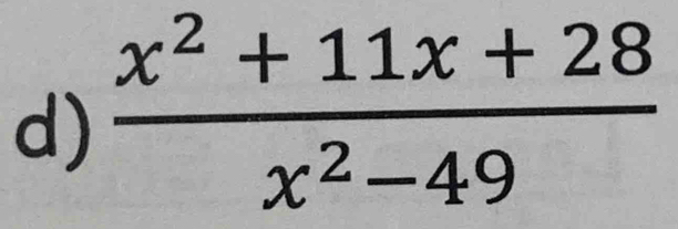  (x^2+11x+28)/x^2-49 