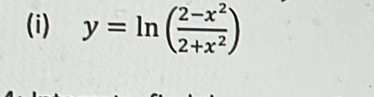 y=ln ( (2-x^2)/2+x^2 )