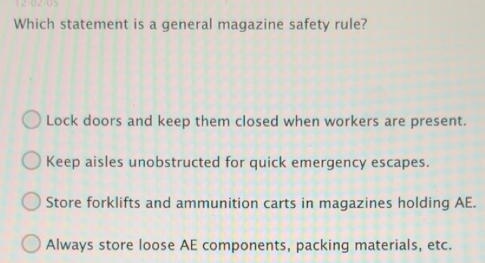 Gelöst:12-02-05 Which statement is a general magazine safety rule? Lock ...