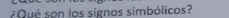 Qué son los signos simbólicos?