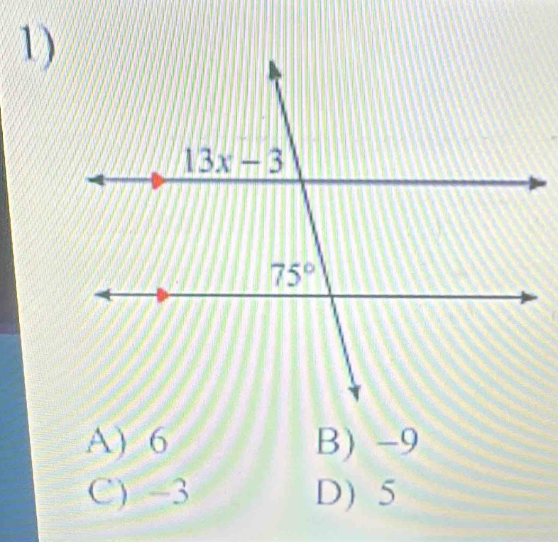 A) 6 B) -9
C) -3 D) 5