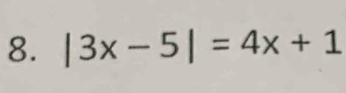 |3x-5|=4x+1