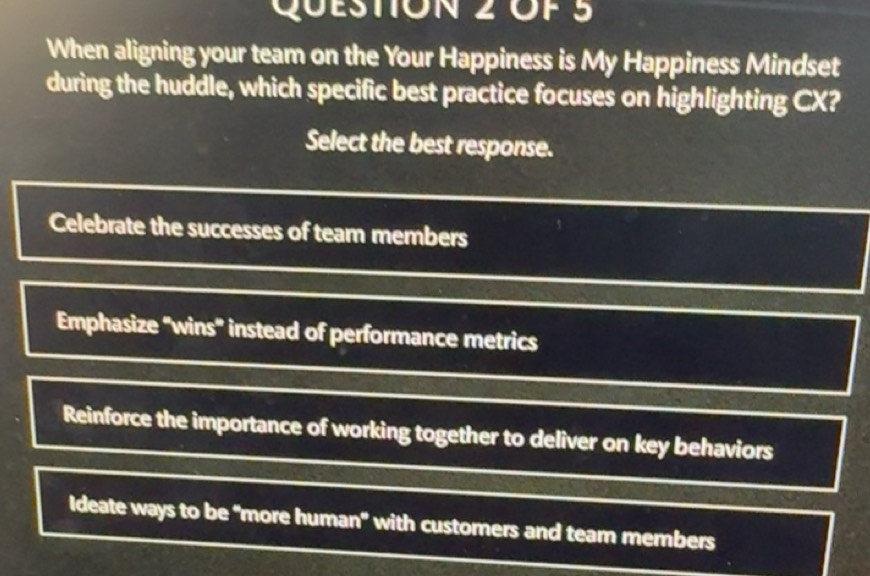 Solved: Of 5 When aligning your team on the Your Happiness is My ...
