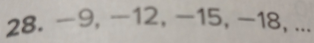 -9,-12, -15, -18,...