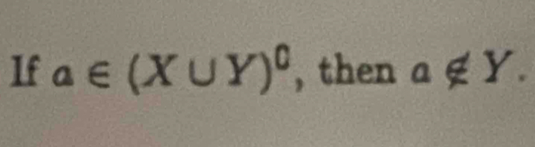 1f a∈ (X∪ Y)^0 , then a∉ Y.