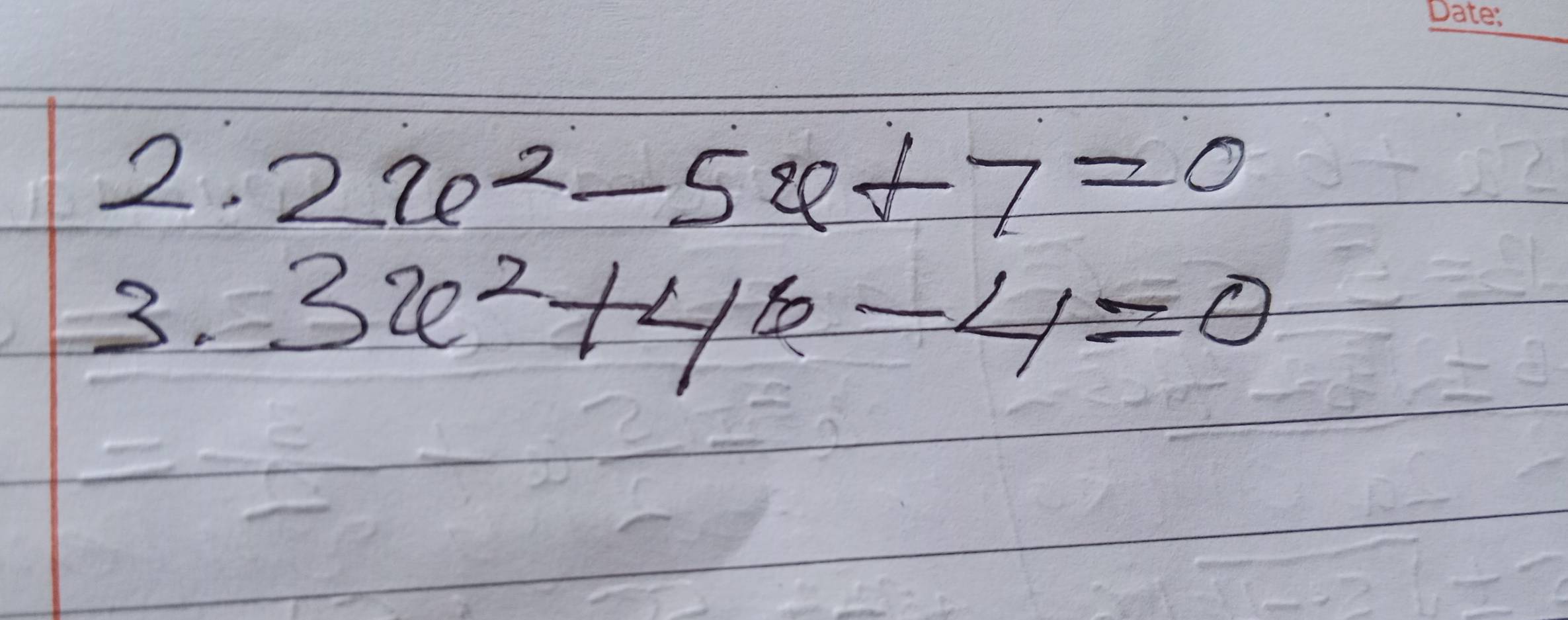 2u^2-5u+7=0
3. 3x^2+4x-4=0