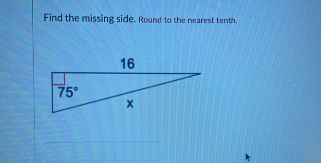 Find the missing side. Round to the nearest tenth.