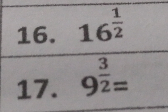 16^(frac 1)2
17.
9^(frac 3)2=