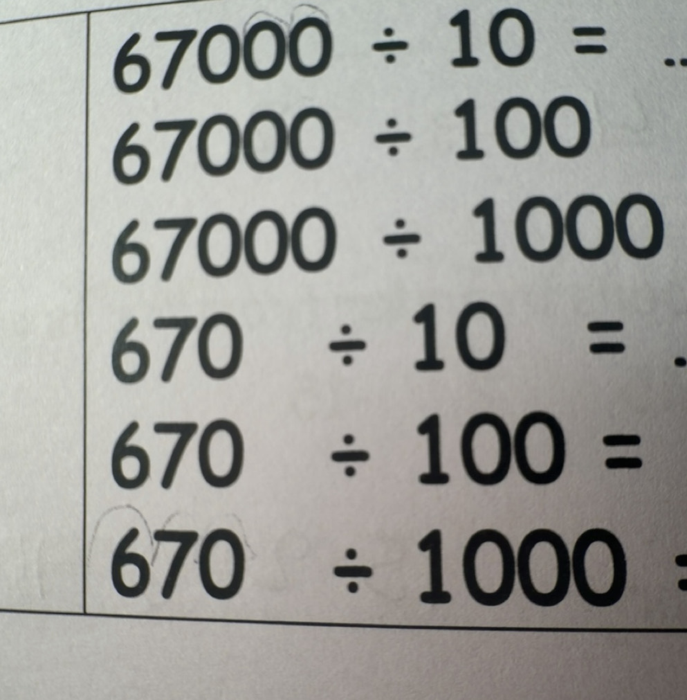 Solved: 67000/ 10= _ 67000/ 100 67000/ 1000 670/ 10= 670/ 100= 670/ ...