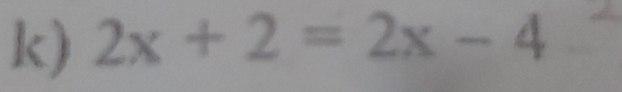 2x+2=2x-4