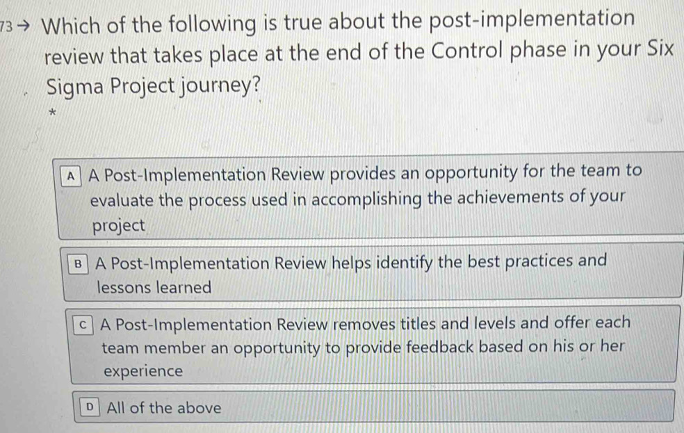 Solved: Which of the following is true about the post-implementation ...
