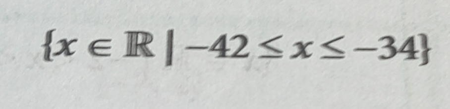  x∈ R|-42≤ x≤ -34