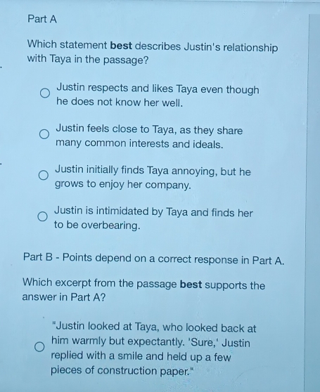 Solved: Which statement best describes Justin's relationship with Taya ...