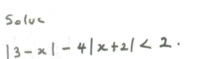 Solvc
|3-x|-4|x+2|<2</tex>.