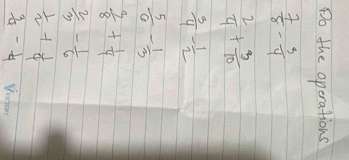 Do the operations
 7/8 - 3/4 
 2/4 + 3/10 
 3/4 - 1/2 
 5/6 - 1/3 
 3/8 + 1/4 
 2/3 - 1/6 
 1/2 + 1/4 
 3/4 - 1/4 