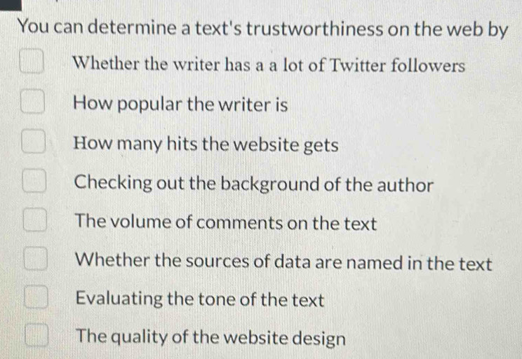 Solved: You can determine a text's trustworthiness on the web by ...