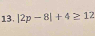 |2p-8|+4≥ 12