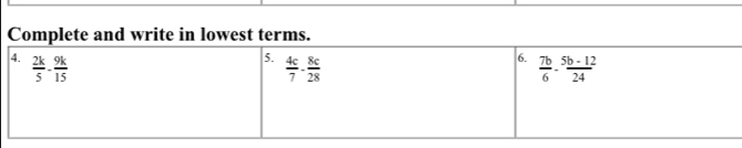 Complete and write in lowest terms.