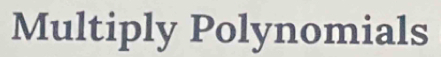 Multiply Polynomials