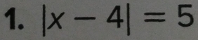 |x-4|=5