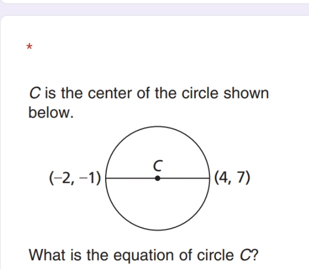 is the center of the circle shown
below.
What is the equation of circle C?