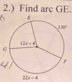 2.) Find arc GE.