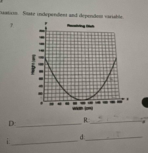 tuation. State independent and dependent variable. 
7. 
D:_ 
R:_ 
d:_ 
i:_