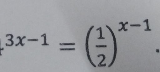 ^3x-1=( 1/2 )^x-1.