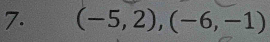 (-5,2), (-6,-1)