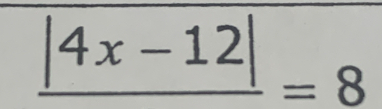 frac |4x-12|=8
□ 