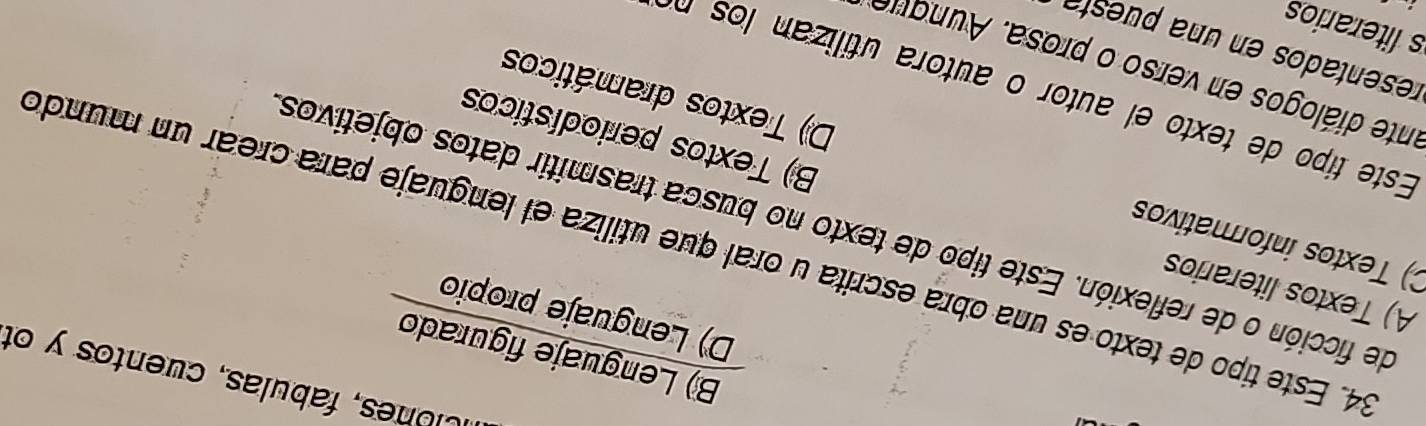 clones, fabulas, cuentos y of
B) Lenguaje figurado
D) Lenguaje propio
84. Este tipo de texto es una obra escrita u oral que utiliza el lenguaje para crear un mundo
de ficción o de reflexión. Este tipo de texto no busca trasmitir datos objetivos
A) Textos literarios B) Textos periodísticos
C) Textos informativos D) Textos dramáticos
Este tipo e e a tor autr tilz o 
ante diálogos en ers o prosa. are
resentado en u a ua
s literarios