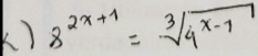 8^(2x+1)=sqrt[3](4^(x-1))