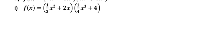 f(x)=( 1/3 x^2+2x)( 1/4 x^3+4)