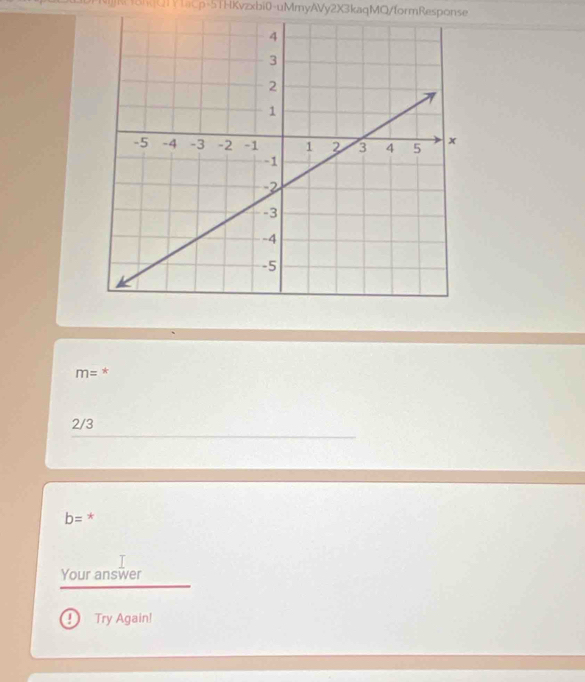 JKcTohQTYTacp-5THKvzxbi0-uMmyAVy2X3kaqMQ/formResponse
m= *
2/3
b= * 
Your answer 
J Try Again!