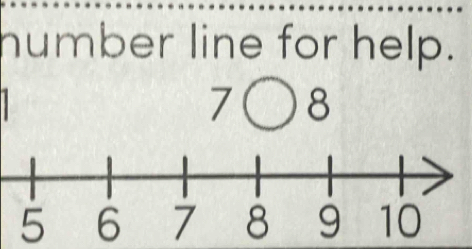 humber line for help.
7 ○ 8
5 6 7