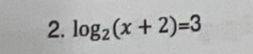 log _2(x+2)=3