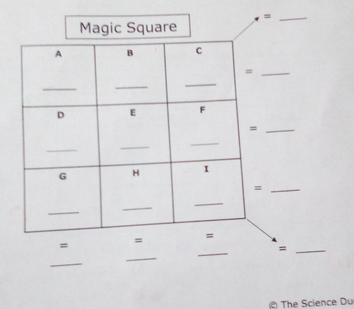 = 
Magic Square 
= 
_= 
_ 
_ 
_ 
The Science Du