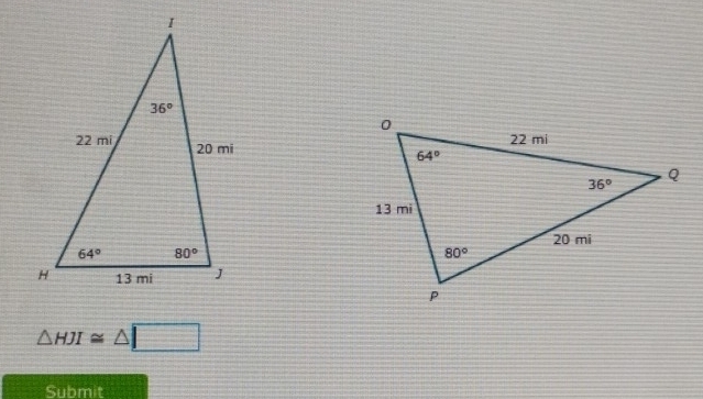 △ HJI≌ △ □
Submit