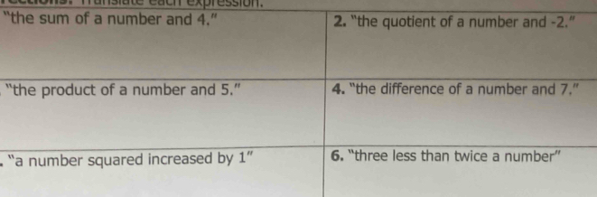 ransiate each expression. 
“ 
“