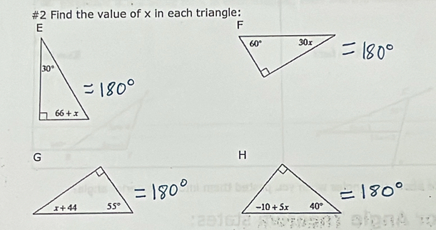 #2 Find the value of x in each triangle:
F
H