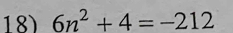 6n^2+4=-212