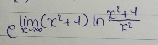 e_xto ∈fty (x^2+1)ln  (x^2+4)/x^2 