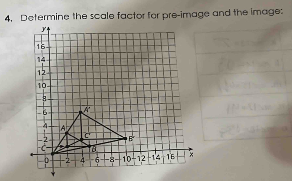 Determine the scale factor for pre-image and the image: