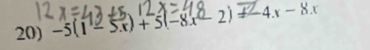 -5(1-5x)+5(-8x^2 2) +-4x - 8x