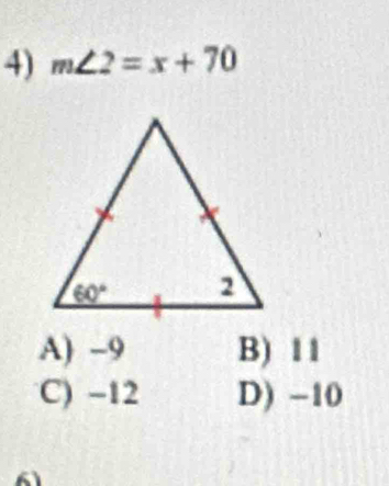 m∠ 2=x+70
A) -9 B) 1 1
C) -12 D) −10