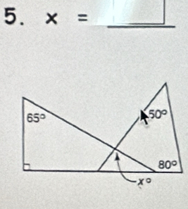 x= _
65°
50°
80°
x°