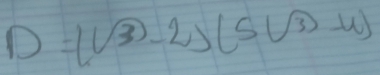 D=(sqrt(3)-2)(5sqrt(3)-4)